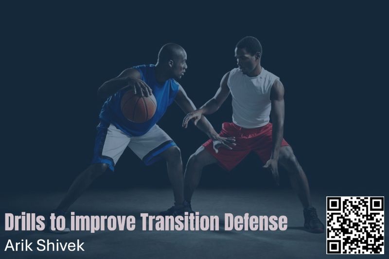 basketball clinic drills defensive transition arik shivek